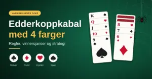 Grafikk med teksten «Edderkoppkabal med 4 farger – regler, vinnersjanser og strategi» på grønn spillfilt, med de fire kortfargene kløver, ruter, hjerter og spar, to kaskaderende kortrekker og en edderkopp som henger i et spindelvev.