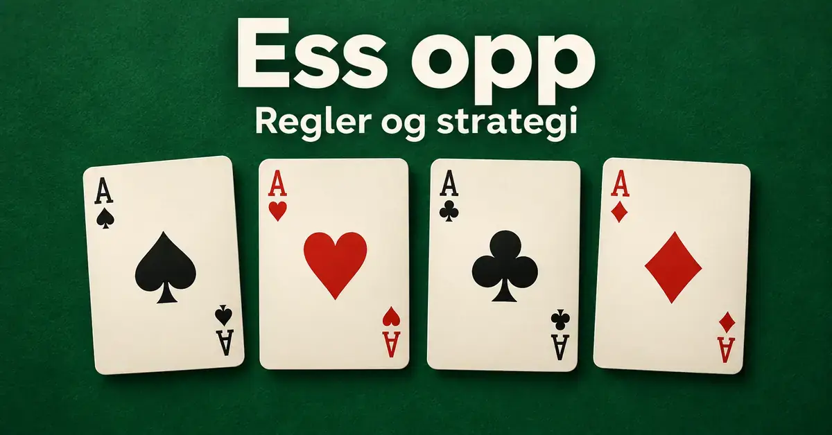 Fire ess i spar, hjerter, kløver og ruter på grønn bakgrunn med teksten «Ess opp – Regler og strategi».