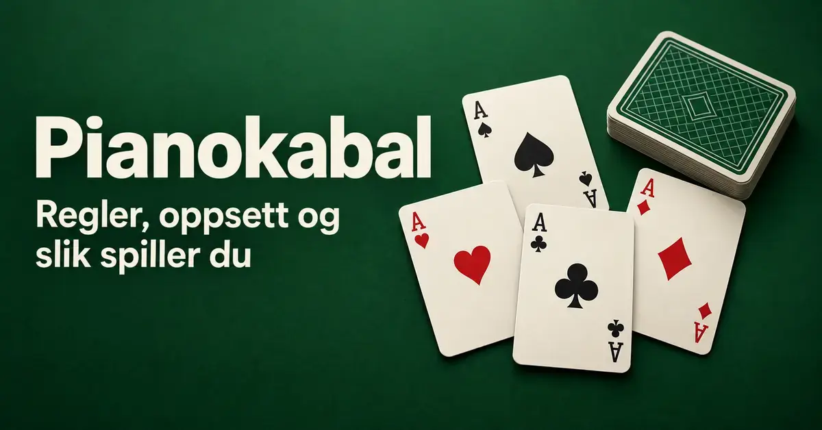 Fire ess og en kortstokk på grønn bakgrunn med teksten «Pianokabal – Regler, oppsett og slik spiller du».